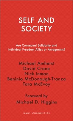 Self and Society：Are Communal Solidarity and Individual Freedom Allies or Antagonists?