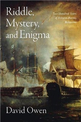 Riddle, Mystery, and Enigma：Two Hundred Years of British-Russian Relations