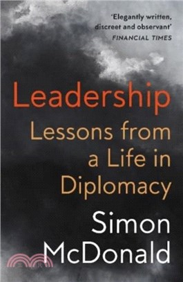 Leadership：Lessons from a Life in Diplomacy