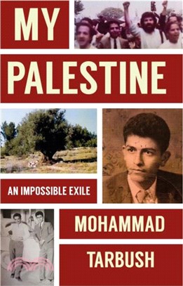My Palestine：An Impossible Exile