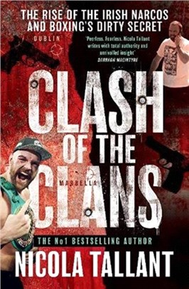 Clash of the Clans：The rise of the Irish narcos and boxing's dirty secret