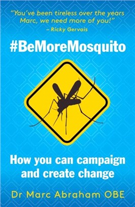 Be More Mosquito：How You Can Campaign & Create Change