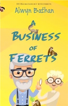 BUSINESS OF FERRETS