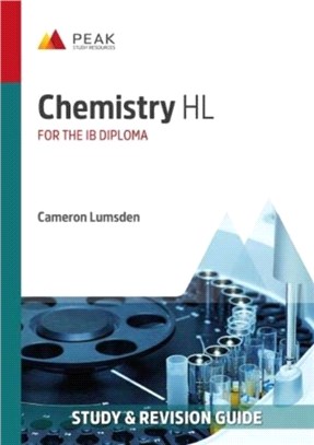 Chemistry HL：Study & Revision Guide for the IB Diploma