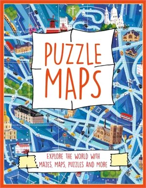 Puzzle Maps: Explore the World with Mazes, Maps, Puzzles and More