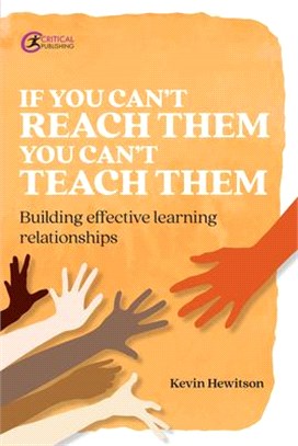 If You Can't Reach Them You Can't Teach Them: Building Effective Learning Relationships