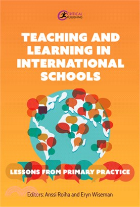 Teaching and Learning in International Schools: Lessons from Primary Practice