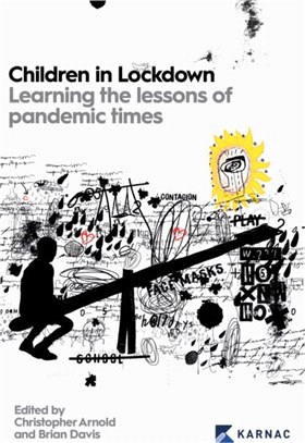 Children in Lockdown：Learning the lessons of pandemic times