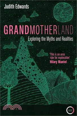 Grandmotherland: Exploring the Myths and Realities