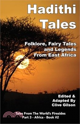 Hadithi Tales: Folklore, Fairy Tales and Legends from East Africa