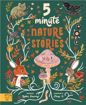 5 Minute Nature Stories：True tales from the Woodland