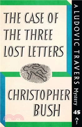 The Case of the Three Lost Letters：A Ludovic Travers Mystery