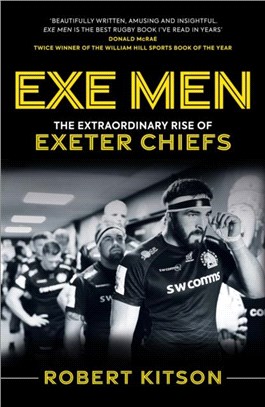 Exe Men：The Extraordinary Rise of the Exeter Chiefs