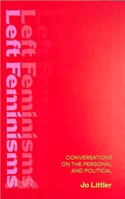 Left Feminisms：Conversations on the Personal and Political