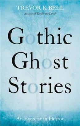 Gothic Ghost Stories: An Excercise in Horror