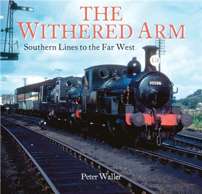 The Withered Arm：Southern Lines to the Far West