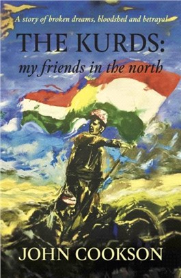 The Kurds：my friends in the north