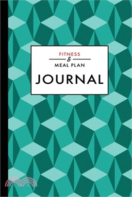 Fitness and Meal Plan Journal: 12-Week Daily Workout and Food Planner Notebook