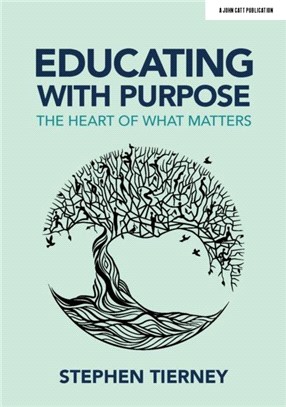 Educating with Purpose：The heart of what matters
