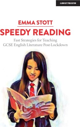 Speedy Reading：Fast Strategies for Teaching GCSE English Literature Post-Lockdown