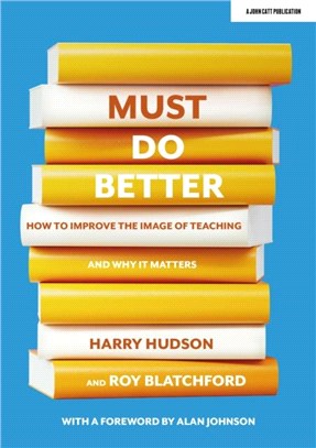 Must do better：How to improve the image of teaching and why it matters