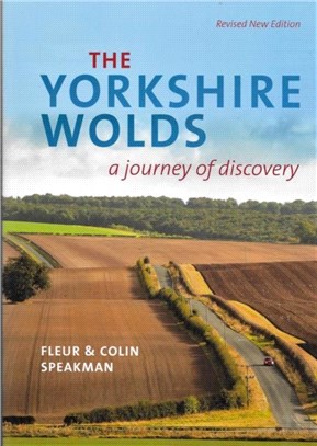 The Yorkshire Wolds：A journey of Discovery