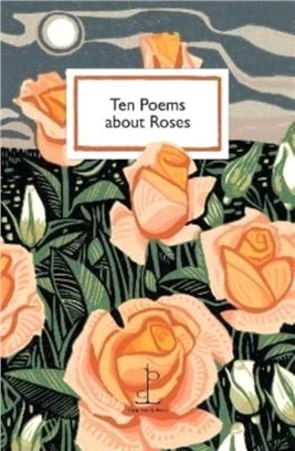 Ten Poems about Roses