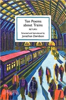 Ten Poems about Trains：RETURN