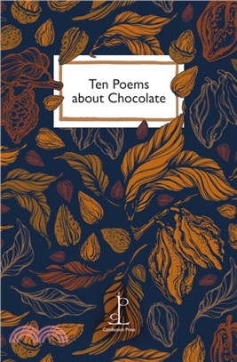 Ten Poems about Chocolate
