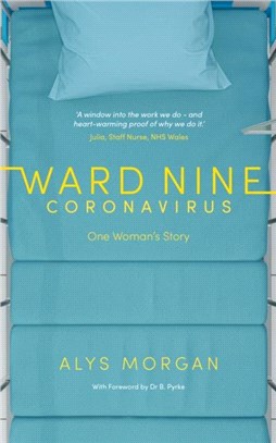 Ward Nine: Coronavirus：One Woman's Story