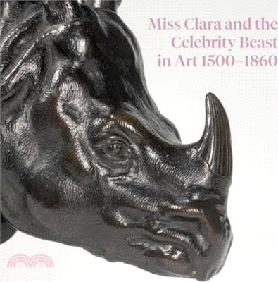 Miss Clara and the Celebrity Beast in Art 1500-1860