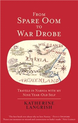 From Spare Oom to War Drobe：Travels in Narnia with my nine-year-old self