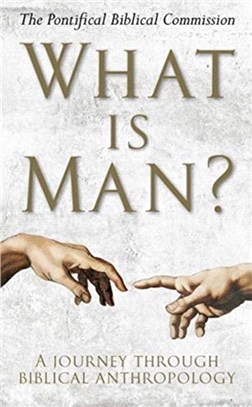 What Is Man?：A Journey Through Biblical Anthropology