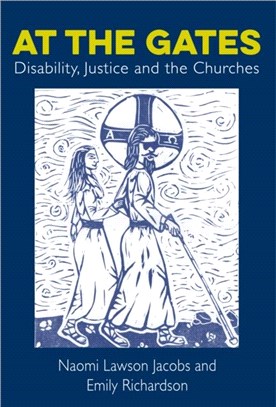 At The Gates：Disability, Justice and the Churches