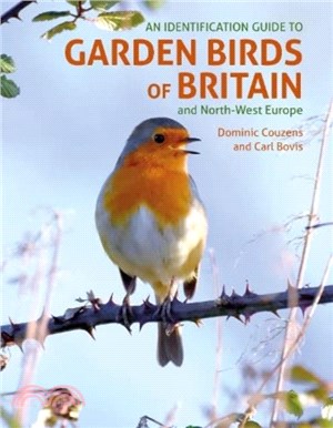 An ID Guide to Garden Birds of Britain：and North-West Europe