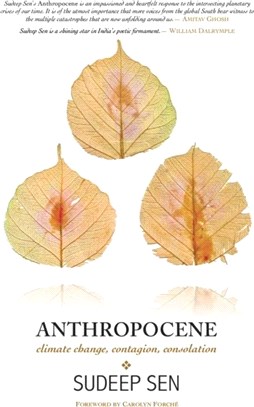Anthropocene：Climate Change, Contagion, Consolation