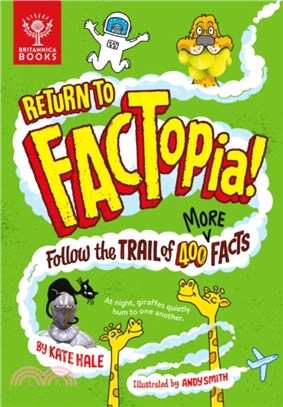 Return to FACTopia! : Follow the Trail of 400 More Facts