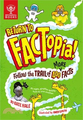 Return to FACTopia! :follow the trail of 400 more facts /