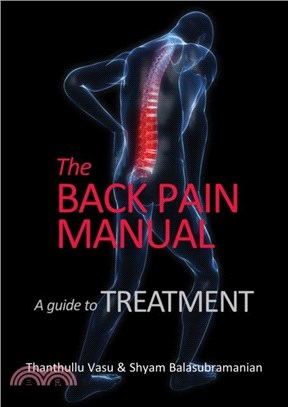 The back pain manual：A guide to treatment