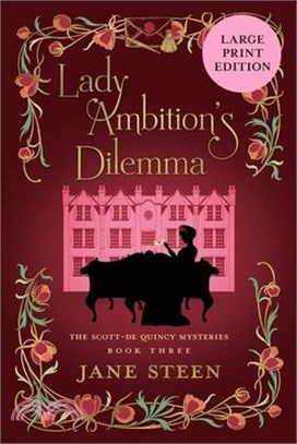 Lady Ambition's Dilemma: Large Print Edition