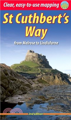 St Cuthbert's Way：From Melrose to Lindisfarne
