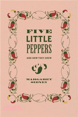 Five Little Peppers：And How They Grew