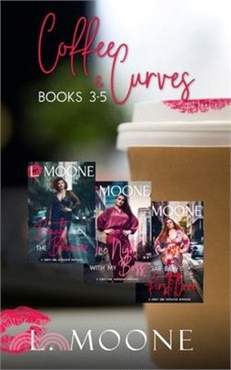 Coffee & Curves: Books 3-5: A Bundle of Steamy Instalove Romance