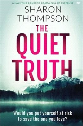 The Quiet Truth: a haunting domestic drama full of suspense