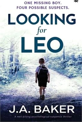 Looking For Leo: a nail-biting psychological suspense thriller