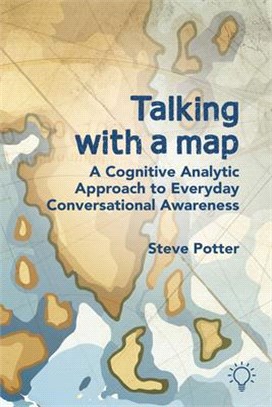 Talking with a Map: A Cognitive Analytic Approach to Everyday Conversational Awareness