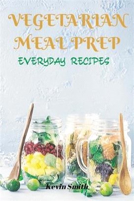 Vegetarian Meal Prep: Everyday Recipes