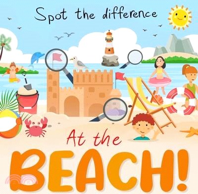 Spot the Difference - At the Beach!: A Fun Search and Solve Book For Ages 3+