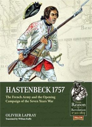 Hastenbeck 1757: The French Army and the Opening Campaign of the Seven Years War
