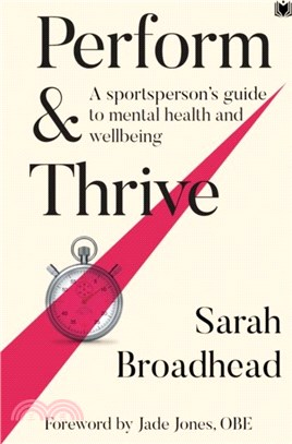 Perform & Thrive：A Sportsperson's Guide to Mental Health and Wellbeing